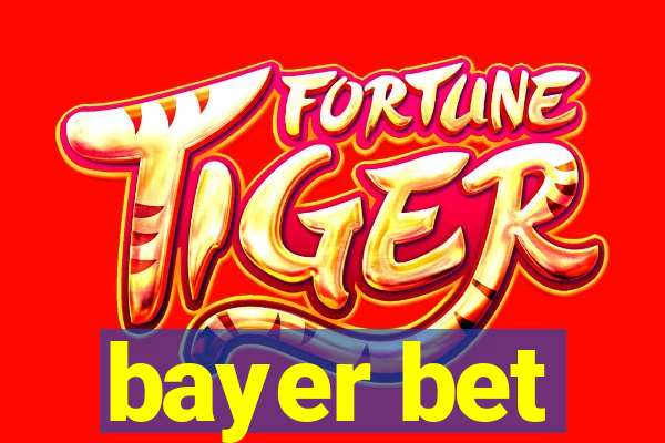 bayer bet