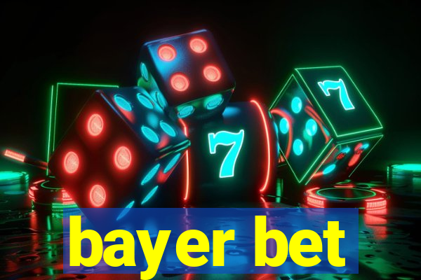 bayer bet