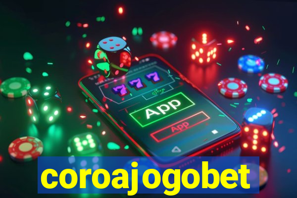 coroajogobet