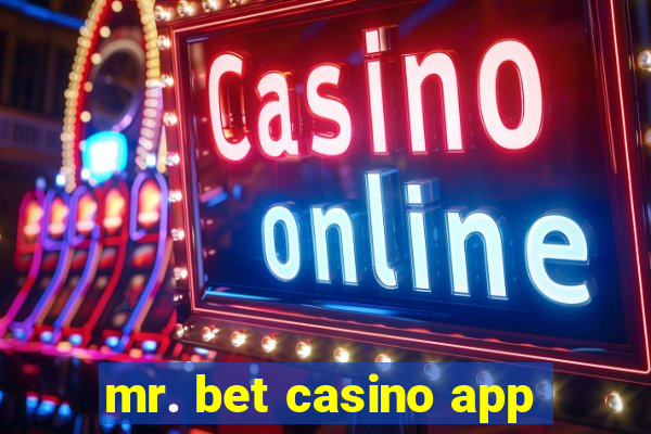 mr. bet casino app