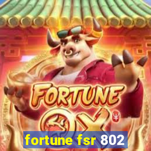 fortune fsr 802