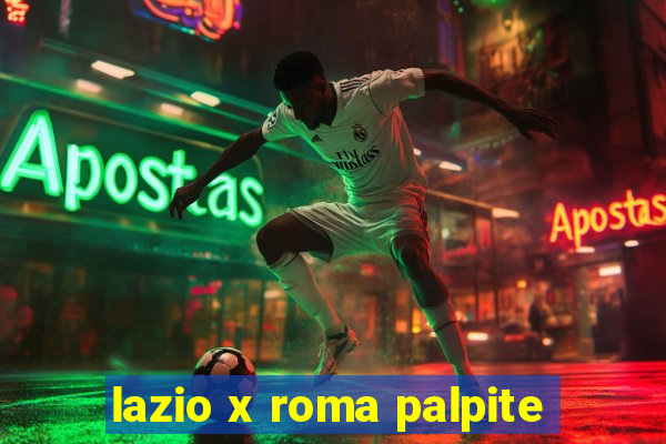 lazio x roma palpite