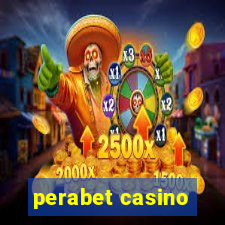 perabet casino