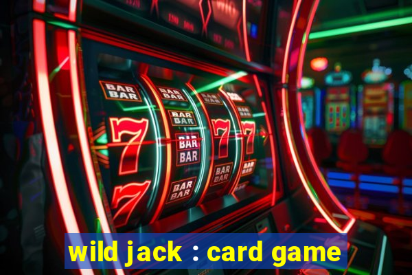 wild jack : card game