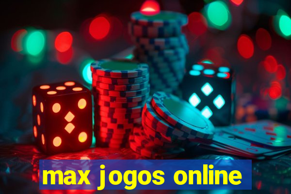 max jogos online