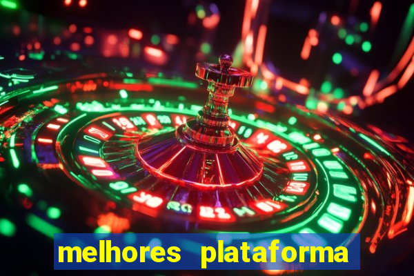 melhores plataforma de cassino