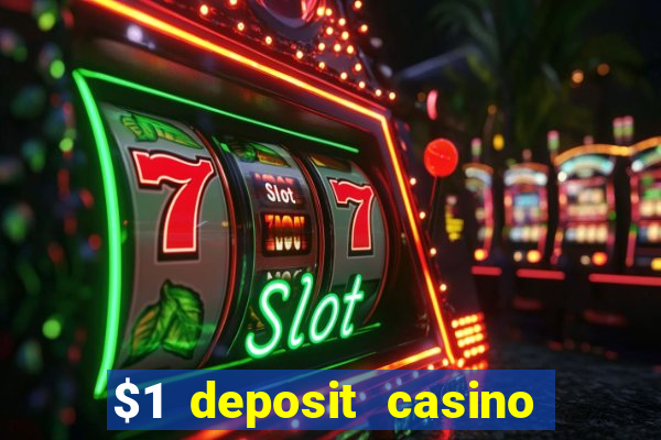 $1 deposit casino nz no wagering required real money