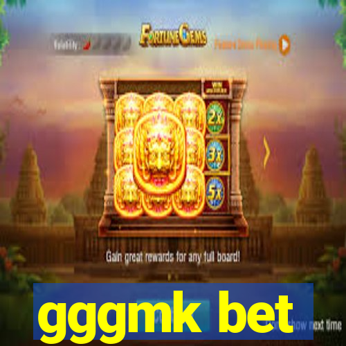 gggmk bet