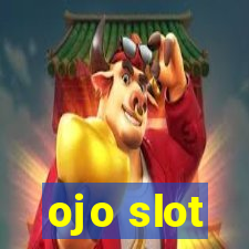 ojo slot