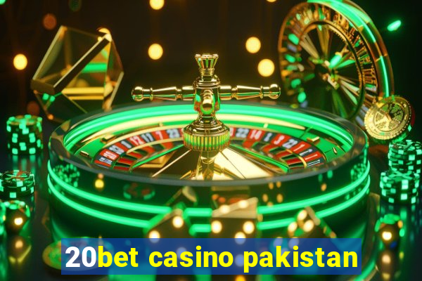 20bet casino pakistan