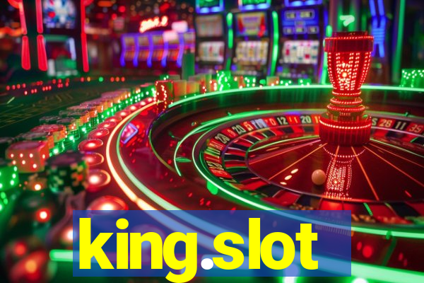 king.slot