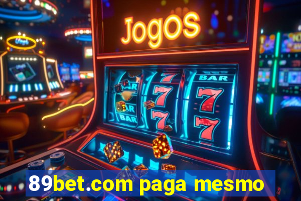 89bet.com paga mesmo