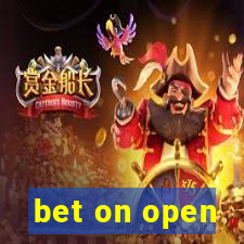 bet on open