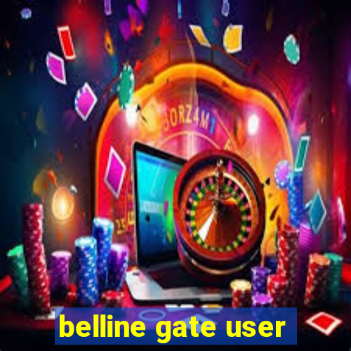 belline gate user