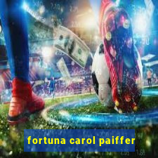 fortuna carol paiffer