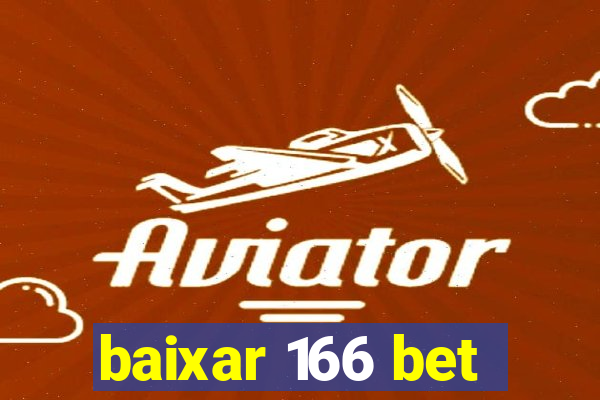 baixar 166 bet