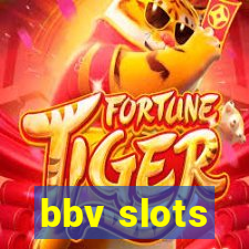 bbv slots