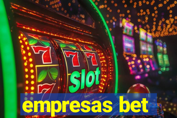 empresas bet