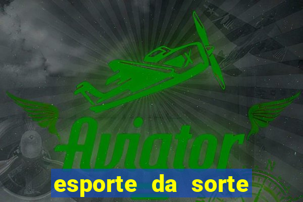 esporte da sorte jogo tigre