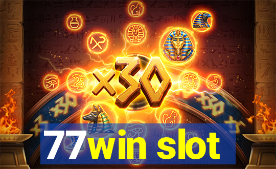 77win slot