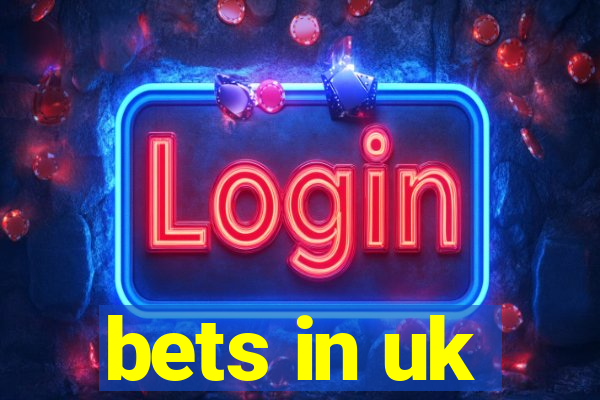 bets in uk