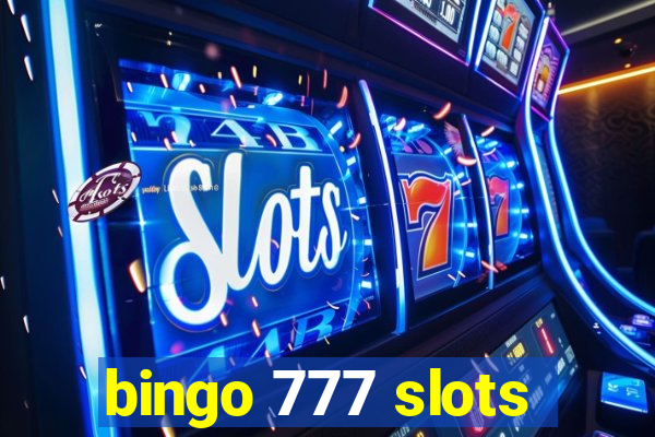 bingo 777 slots