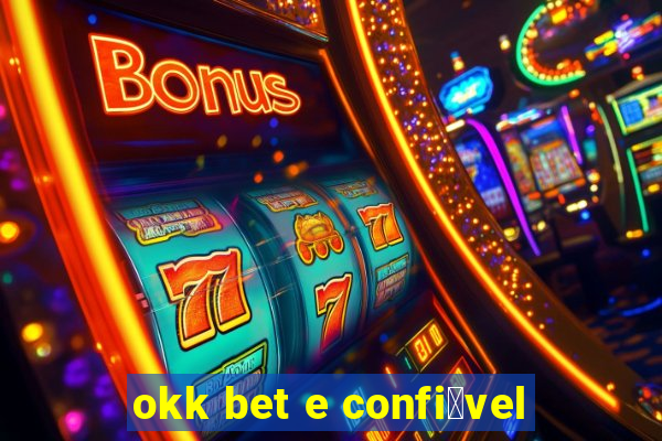 okk bet e confi谩vel