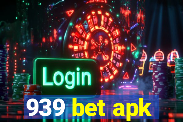 939 bet apk