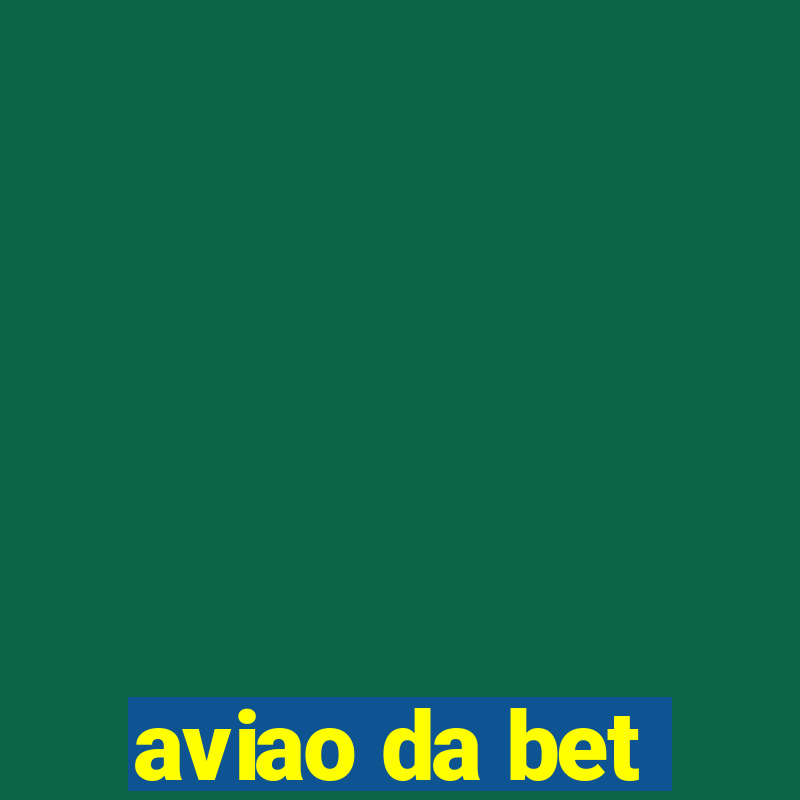 aviao da bet