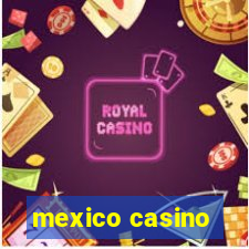 mexico casino