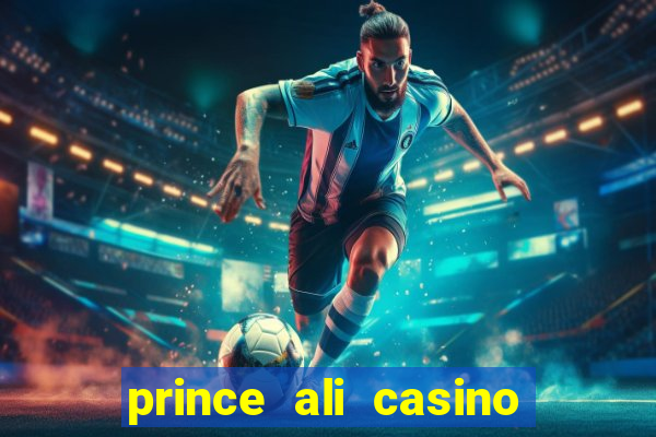 prince ali casino bonus code