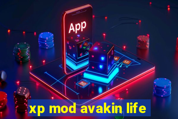 xp mod avakin life