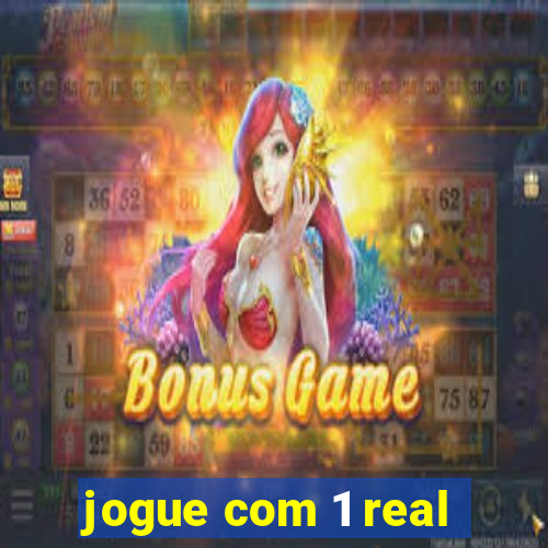 jogue com 1 real