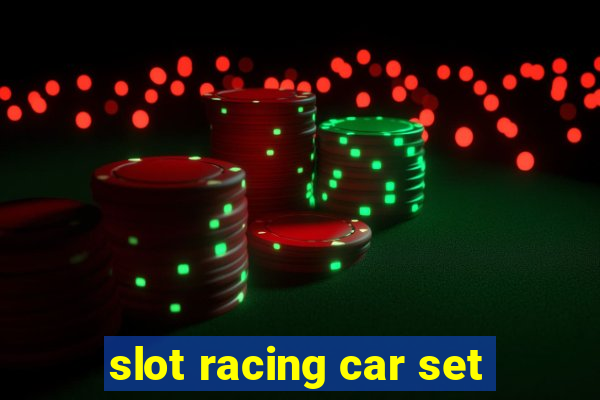 slot racing car set