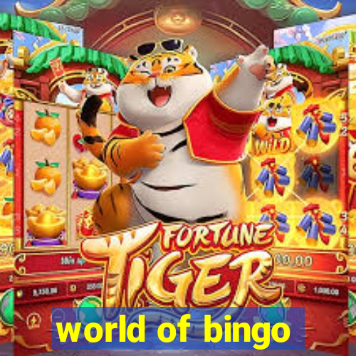 world of bingo