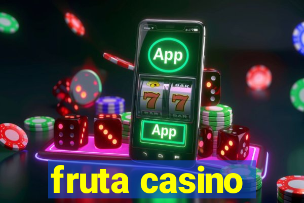 fruta casino