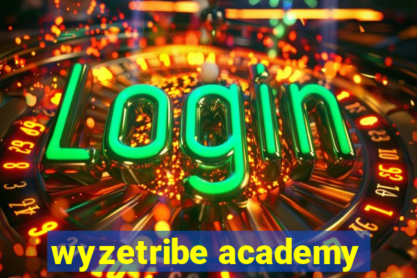 wyzetribe academy