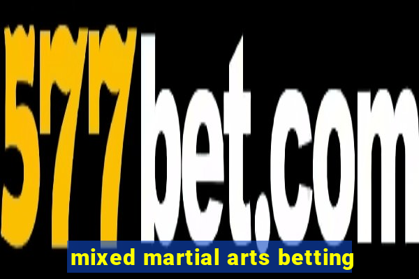 mixed martial arts betting