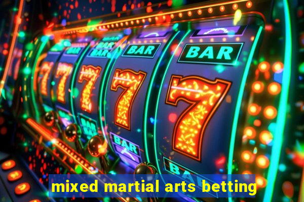 mixed martial arts betting