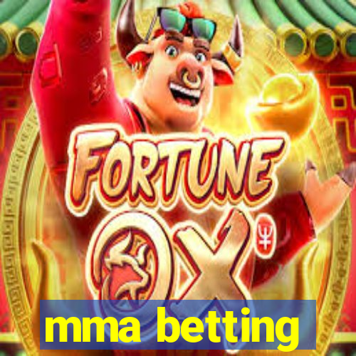 mma betting