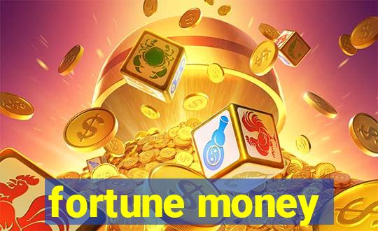 fortune money