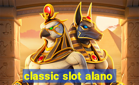 classic slot alano