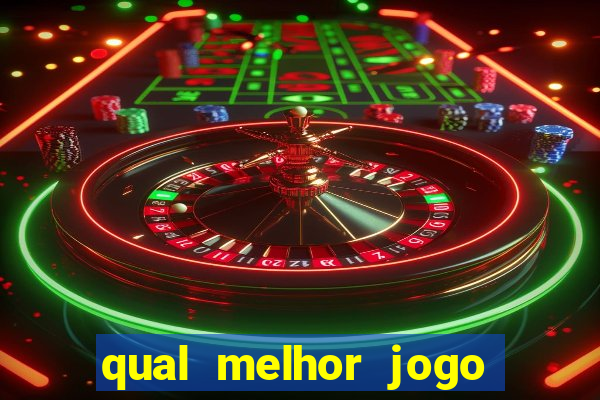 qual melhor jogo do tigrinho para ganhar dinheiro