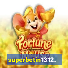 superbetin1312.com