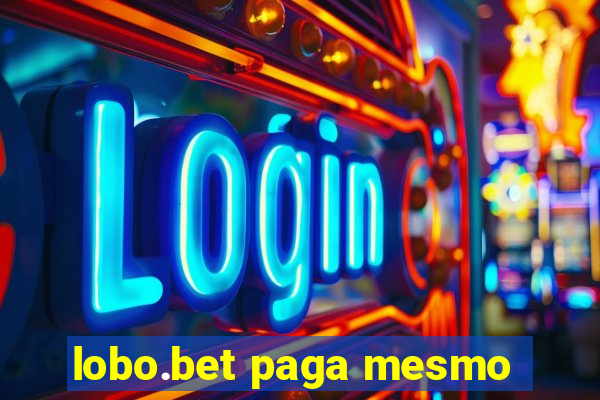 lobo.bet paga mesmo