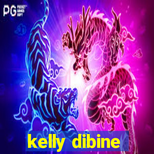 kelly dibine