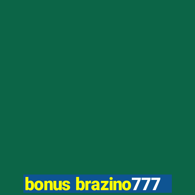 bonus brazino777