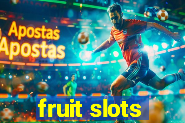 fruit slots