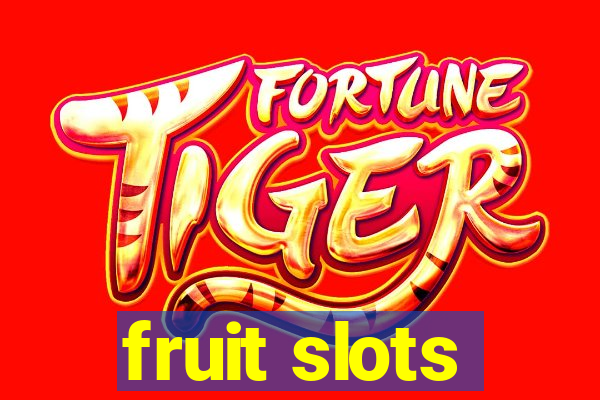 fruit slots