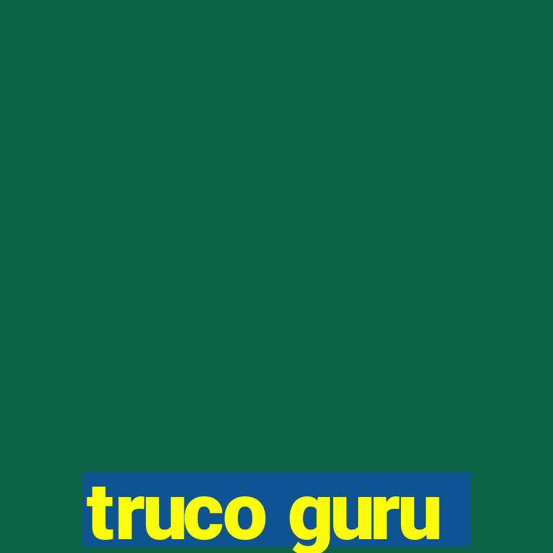 truco guru